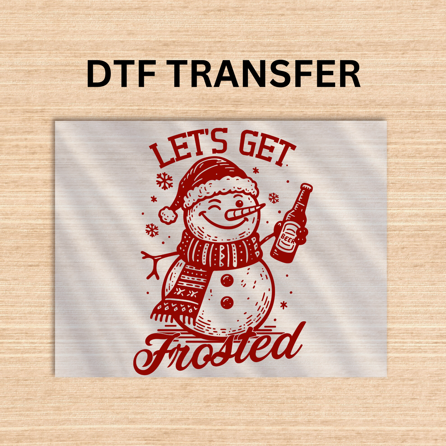 Lets Get Frosted Dtf transfer