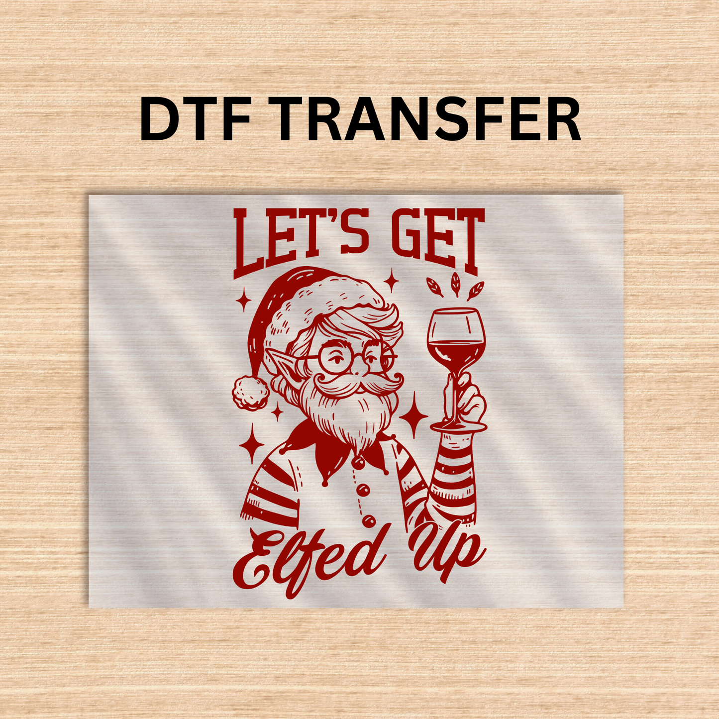 Lets Get Effed up Dtf transfer