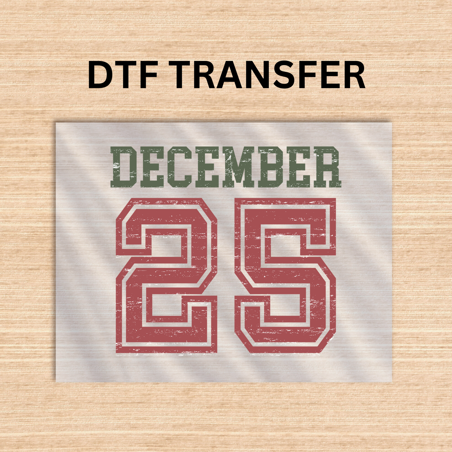 December 25 Dtf transfer